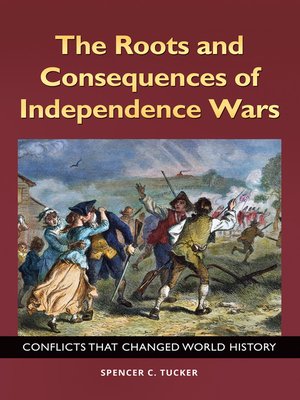 cover image of The Roots and Consequences of Independence Wars